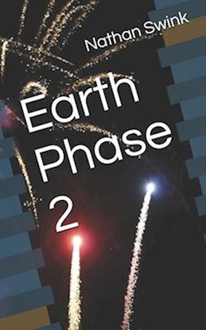 Earth Phase 2