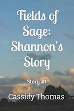 Fields of Sage: Shannon's Story #1 