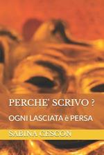 Perche' Scrivo ?