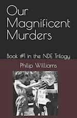 Our Magnificent Murders