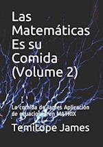 Las Matemáticas Es su Comida (Volume 2)