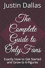 The Complete Guide to OnlyFans