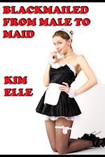 Blackmailed From Male To Maid: Sissy For Sir 