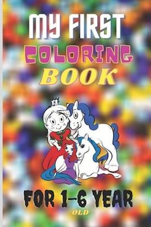 My First Coloring Book For 1-6 Year Old