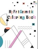 My first Geometric Coloring Book