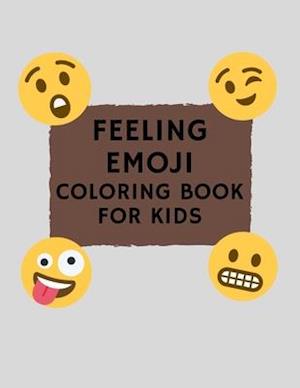 Feeling Emoji Coloring Book For Kids