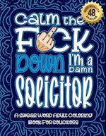 Calm The F*ck Down I'm a solicitor