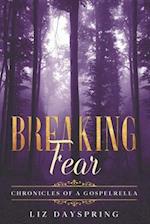 Breaking Fear