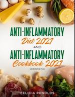 Anti-Inflammatory Diet 2021 AND Anti-Inflammatory Cookbook 2021