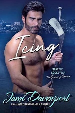 Icing: A Seattle Sockeyes Puck Brothers Novel