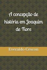 A concepção de história em Joaquim de Fiore