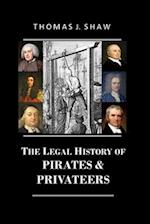 The Legal History of Pirates & Privateers