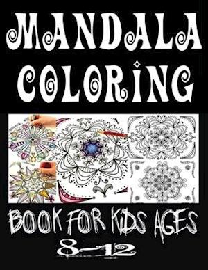 mandala coloring book for kids ages 8-12