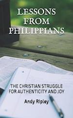 LESSONS FROM PHILIPPIANS: THE CHRISTIAN STRUGGLE FOR AUTHENTICITY AND JOY 