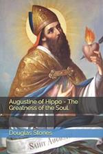 Augustine of Hippo - The Greatness of the Soul.