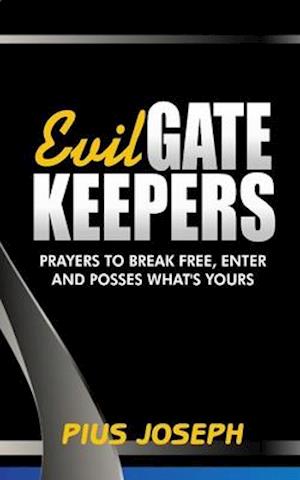 Evil Gatekeepers