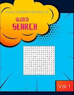 Word search puzzle books for adults: A fun and challenging puzzles for advanced solvers , keep you brain in shape while having good times . Vol 1 