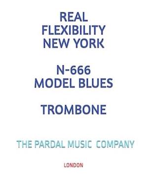 REAL FLEXIBILITY NEW YORK N-666 MODEL BLUES TROMBONE: LONDON