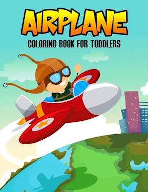 Airplane Coloring Book for Toddlers