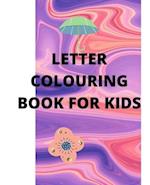 Letter Colouring Book for Kids