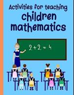 Activities for teaching children mathematics