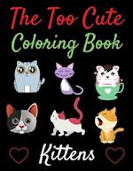 The Too Cute Coloring Book