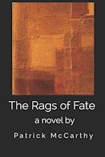 The Rags of Fate