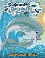 Swimming With Dolphins Coloring Book For Kids