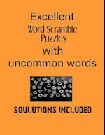 Excellent Word Scramble Puzzles with uncommon words - Solutions included