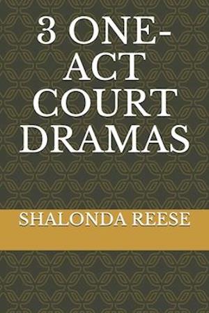 3 One-Act Court Dramas