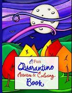 A Fun Quarantine Activities & Coloring Book