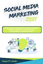 Social Media Marketing 2021