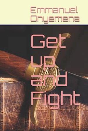 Get up and Fight