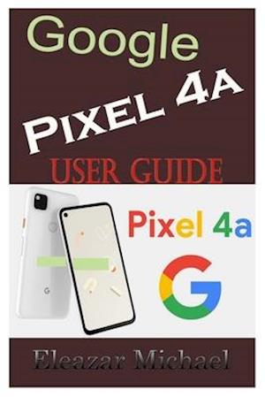 Google Pixel 4a User Guide