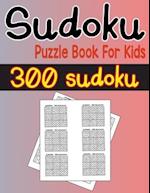 Sudoku puzzle book for kids 300 sudoku