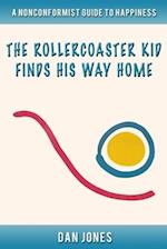 The Roller Coaster Kid Finds His Way Home