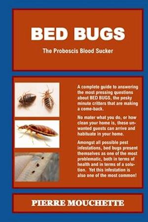 BED BUGS - The Proboscis Blood Sucker