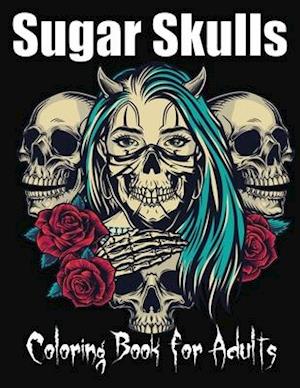 Sugar Skulls Coloring Book for Adults