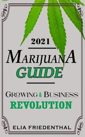 Marijuana Guide 2021