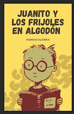 Juanito y Los Frijoles en Algodón