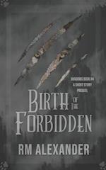 Birth of the Forbidden