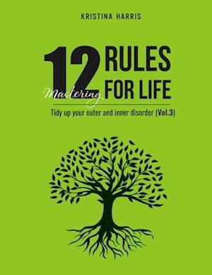 Mastering 12 Rules For Life