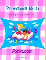 preschool Math learning the easy Math for kids workbook: Beginner Math Preschool Learning Book with Number Tracing and Matching Activities for 2, 3 an