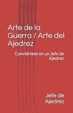 Arte de la Guerra / Arte del Ajedrez