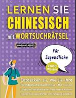 LERNEN SIE CHINESISCH MIT WORTSUCHRÄTSEL FÜR JUGENDLICHE - Entdecken Sie, Wie Sie Ihre Fremdsprachenkenntnisse Mit Einem Lustigen Vokabeltrainer Verbe