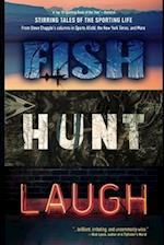 Fish Hunt Laugh