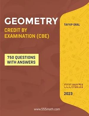 GEOMETRY CREDIT BY EXAMINATION (CBE): GEOMETRY CREDIT BY EXAM (CBE) FOR ( 8-9-10 Grade)