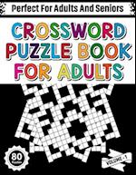 Crossword Puzzle Book For Adults: Crossword Fun Book For Adult To Improve Spelling Vocabulary and Reading Skill Of Curious Person To Sharp and Strong 