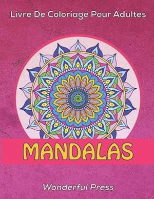 MANDALAS Livre de Coloriage pour Adultes