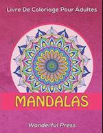 MANDALAS Livre de Coloriage pour Adultes